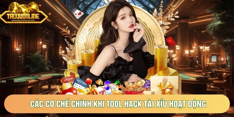 Các cơ chế chính khi tool hack Tài Xỉu hoạt động Các cơ chế chính khi tool hack Tài Xỉu hoạt động